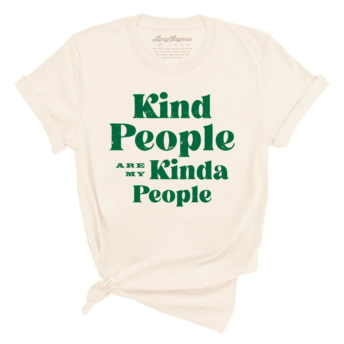 Kind People Are My Kinda People Tee